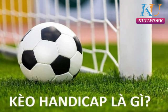 Kèo handicap là gì