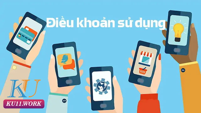 Điều khoản sử dụng dịch vụ Ku11