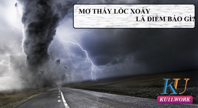 mơ thấy lốc xoáy