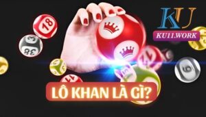 Lô khan là gì? Làm giàu từ số lô hiếm